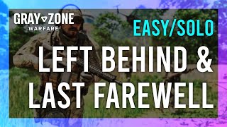 Left Behind & Last Farewell | Gray Zone Warfare GUIDE | Quick/Solo | Mission Tutorial
