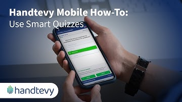 How To Use Smart Quizzes in Handtevy Mobile