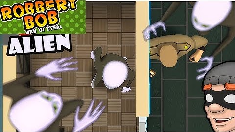 Robbery bob gameplay video alian chapter 1 