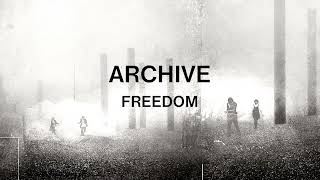 Archive - Freedom (Official Audio)