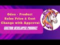 Odoo | Product Sales Price &amp; Cost Price Change with Approval | Custom Product #odoo