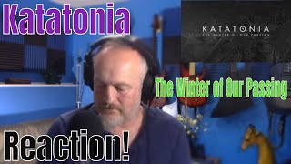 Katatonia - The Winter of Our Passing  (Reaction)