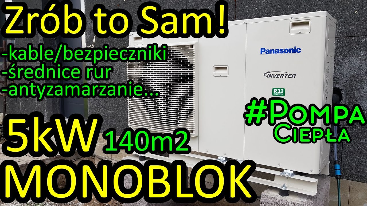 POMPA CIEPŁA PANASONIC MONOBLOK 5kW - Zrób To Sam!