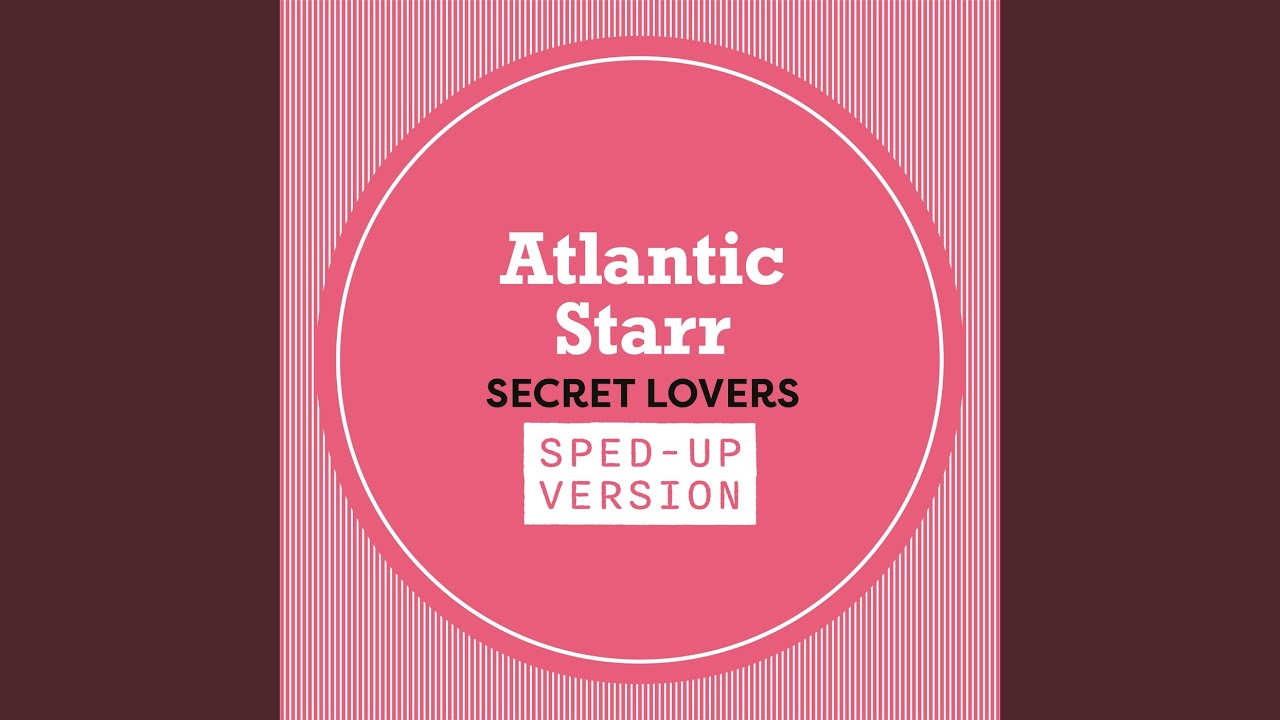 Secret Lovers (Sped Up)