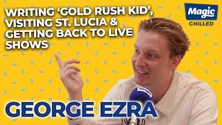 George Ezra On His New Music And Lyric Inspiration | Magic Chilled Up Close With Kat Shoob