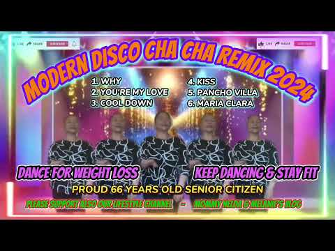 MODERN DISCO CHA CHA // WHY // YOU'RE MY L0VE // COOL DOWN // KISS // PANCHO VILLA // REMIX 2024