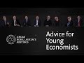 Nobel Laureates Give Advice to Young Economists