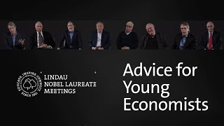 Nobel Laureates Give Advice to Young Economists