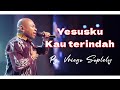 Yesusku Kau Terindah Symphony Worship By Ps Vriego Soplely Feat GSJS Worship Pakuwon Mall Yesusku Kau Terindah Symphony Worship By Ps Vriego Soplely Feat GSJS Worship Pakuwon Mall