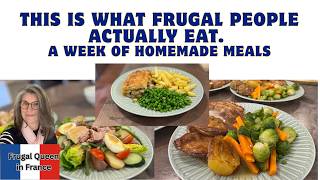 This is what Frugal people actually eat. A week of homemade meals. #mealsoftheweek #france