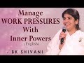 Manage WORK PRESSURES With Inner Powers: BK Shivani at CISCO, Silicon Valley (English)