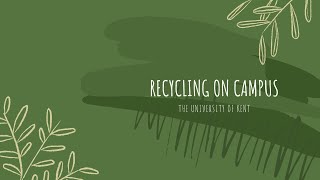 Recycling on campus at the University of Kent