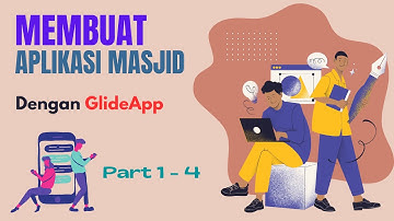PART 1 ::  Membuat Aplikasi andorid tanpa coding dgn Glideapp . [ Case : pembuatan aplikasi masjid ]