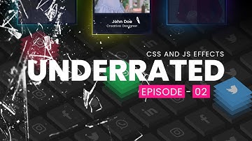 Underrated E02 | Top 5  CSS and Javascript Animation & Effects