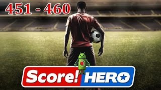 Score! Hero Level 451 - Level 460 Gameplay Walkthrough (3 Star)
