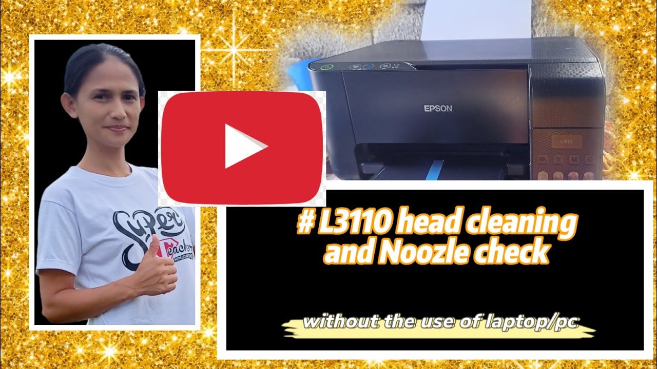 L3110 PRINTER HEAD CLEANING AND NOOZLE CHECK NO LAPTOP PC YouTube L3110 printer head cleaning and noozle check no laptop pc youtube