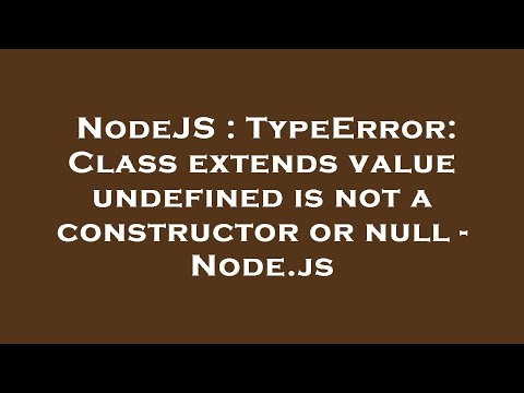TypeError: Class extends value #<Object> is not a constructor or null -  JavaScript - The freeCodeCamp Forum