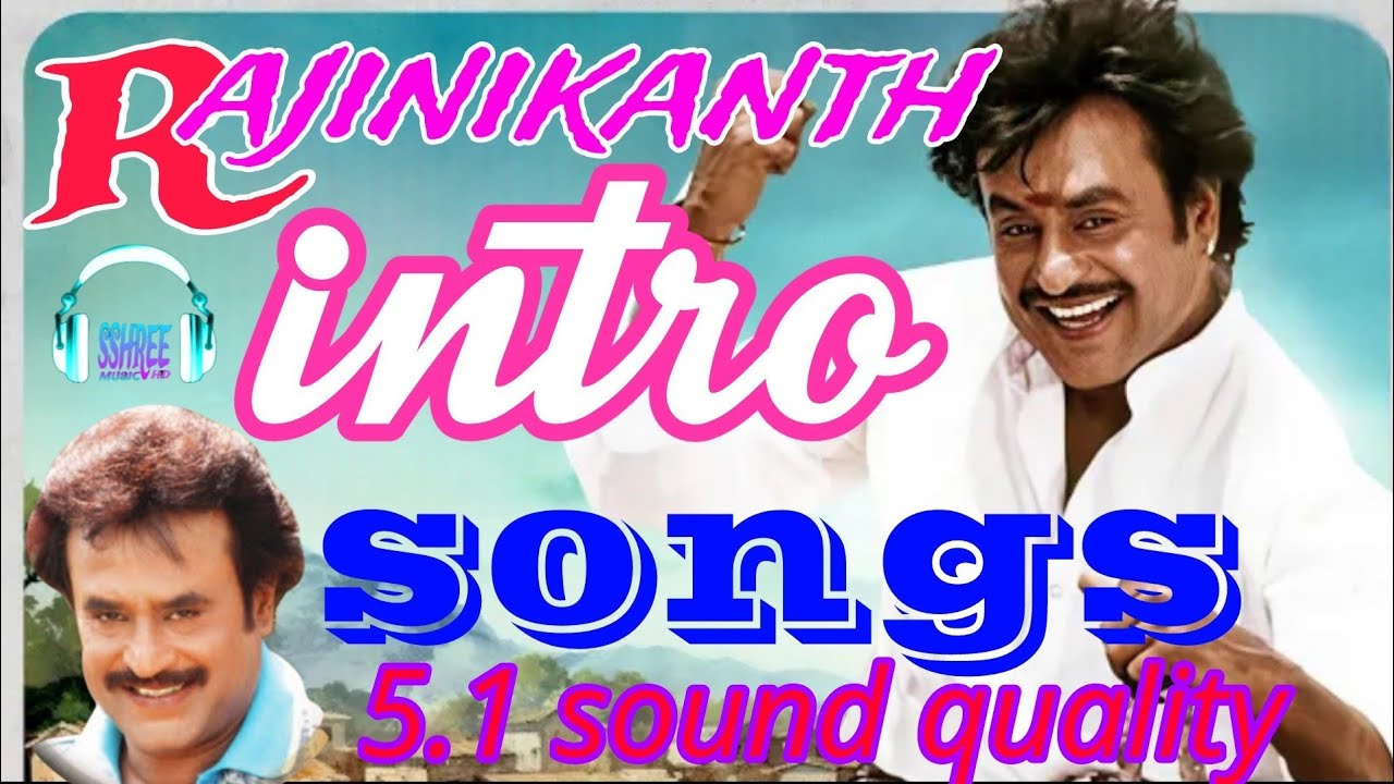 Rajinikanth Intro songs