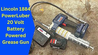 Lincoln 1884 PowerLuber 20 Volt Battery Powered Grease Gun Review and Use