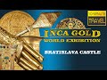 INCA GOLD - World Biggest Golden Treasure | Bratislava Castle 🇸🇰 SLOVAKIA