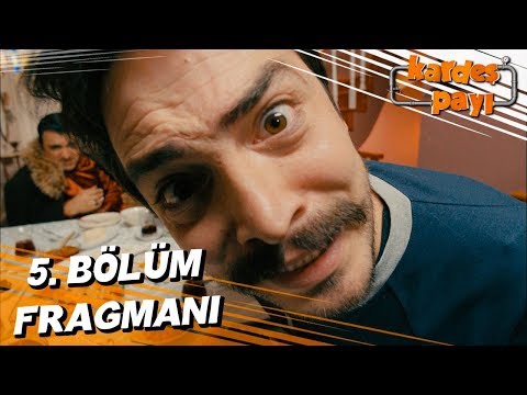 Kardeş payı 5. Bölüm Fragmanı