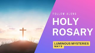 Thursday's Rosary -- LUMINOUS Mysteries -- Follow Along 💙  Virtual Rosary