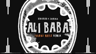 Benzooloo & Sabbala - Ali Baba (Fairuz Hafiz Remix)