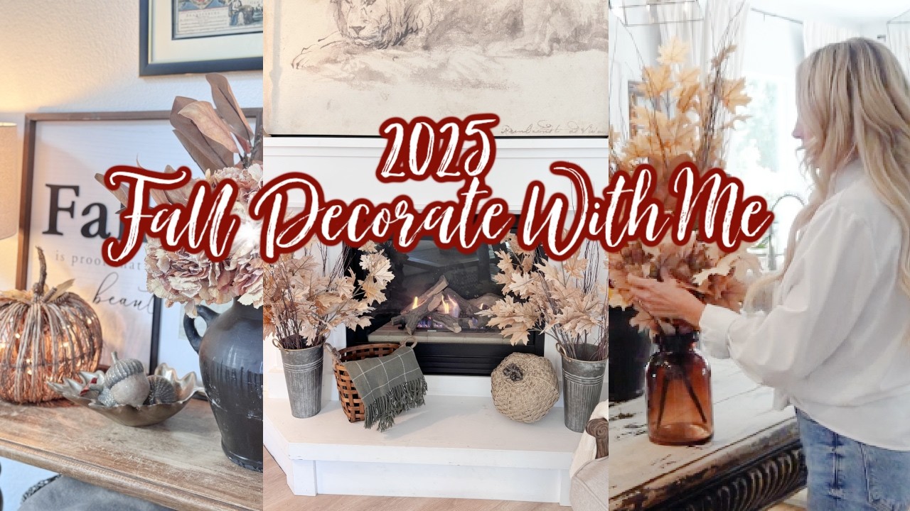 🍂2025 FALL DECORATE WITH ME // DIY FALL FLORALS // EARLY FALL DECORATING