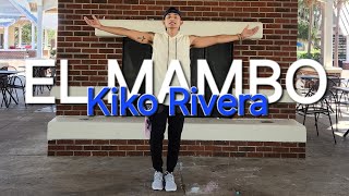 EL MAMBO BY KIKO RIVERA #fitnessmotivation #dance #fitness