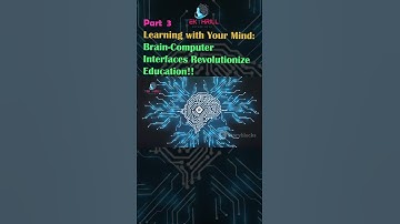 Learning with Your Mind: Brain-Computer Interfaces Revolutionize Education!! PART 3 #viral #ai