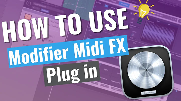 How to Use Modifier Midi FX Plugin Logic Pro X