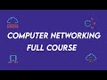 Computer networking fundamentals  networking tutorial for beginners full course