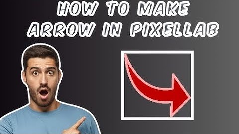 HOW TO MAKE ARROW IN PIXELLAB | PIXELLAB MEIN ARROW KAISE BANAYE |ARROW KAISE BANAYE