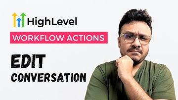 GoHighLevel Workflow Action Edit Conversation Explained