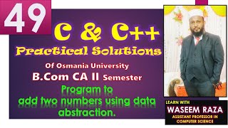 Famous Program 49: Program to add two numbers using #dataabstraction, #c&C++, #bcomcomputers, #ou,#ku,#tu, Net Worth