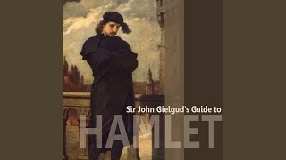 Sir John Gielgud's Guide to Hamlet