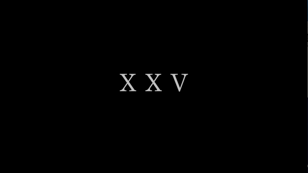 XXV - YouTube