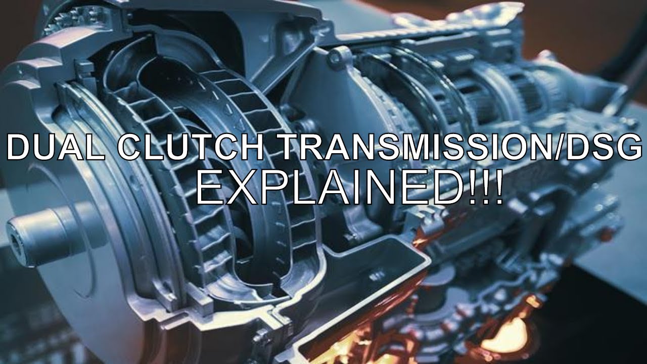 How It Works Dual Clutch Transmission or DSG Explained