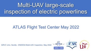 Multi-UAV large-scale inspection of electric powerlines. ATLAS Flight Test Center, May 2022