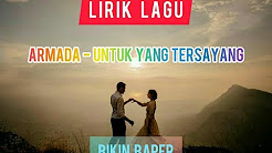 Video Mix - Armada - Untuk Yang Tersayang (Lirik) Official Video - Playlist 