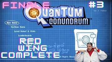 Quantum Conundrum: Complete Red Wing -Part 3