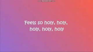 Justin Bieber - Holy Ft. Chance the Rapper (Lyric Video)