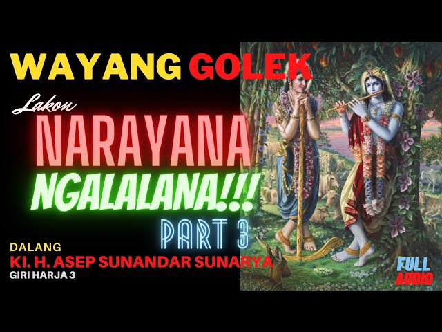 Asep Sunandar - Narayana Ngalalana Cut 3