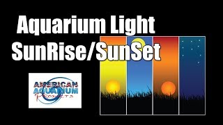 Aquarium Lighting- Sunrise Sunset Ramping & Lunar Cycle