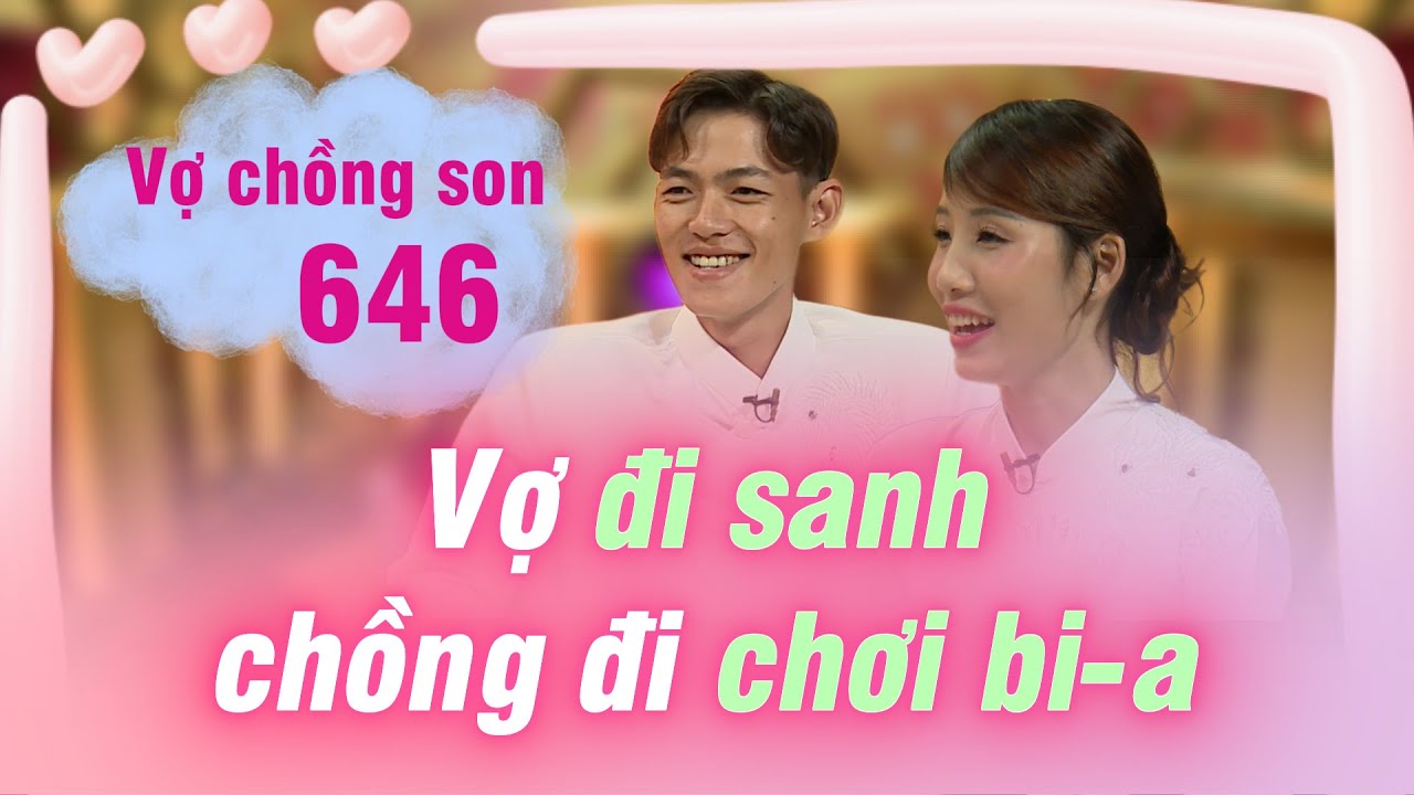 Cưới vội sau 3 tháng quen nhau - vợ bầu chịu cảnh chồng đi chơi suốt ngày| VỢ CHỒNG SON