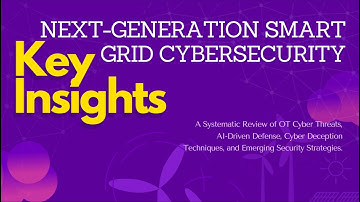 Key Insights - Next-Generation Smart Grid Cybersecurity