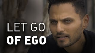 THIS IS Why You NEED To Let Go Of EGO TODAY! | Jay Shetty