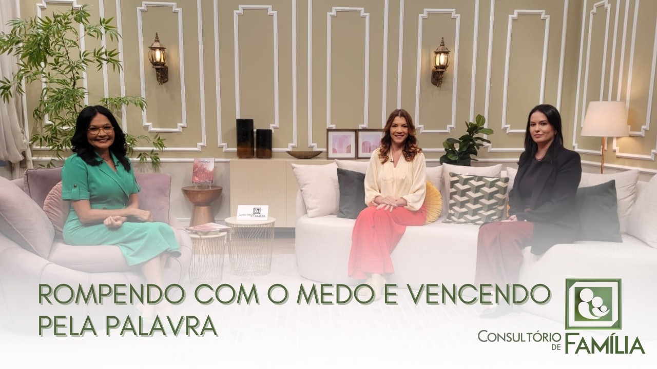 Rompendo Com o Medo e Vencendo Pela Palavra