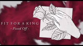 Fit for a king pissed off (lyrics)