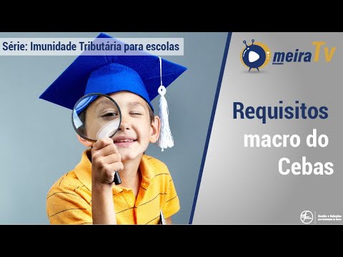 Série: Imunidade Tributária para escolas CEBAS - Vídeo 03 | Contabilidade para Escolas